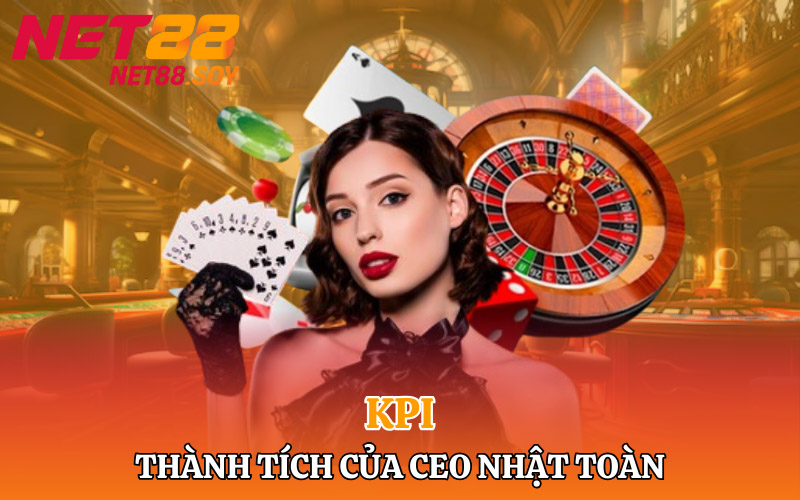 KPI thành tích mà CEO Nhật Toàn Đạt được