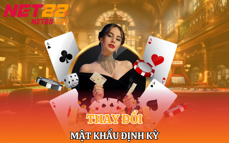 Thay đổi mật khẩu định kỳ để nâng cao bảo mật
