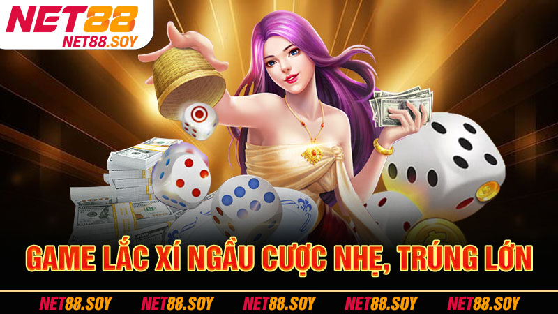 Game lắc xí ngầu cược nhẹ, trúng lớn