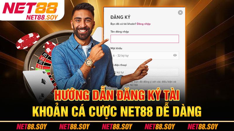 Hướng dẫn đăng ký tài khoản cá cược Net88 dễ dàng